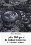 I primi cento giorni del direttore commerciale in una nuova azienda