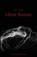 Libere fiamme