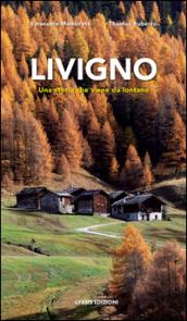 Livigno. Una storia che viene da lontano