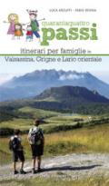 Quarantaquattro passi. Itinerari per famiglie in Valsassina, Grigne e Lario orientale