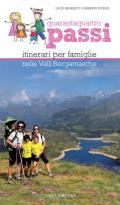 44 passi. Itinerari per famiglie nelle valli bergamasche