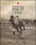 Fiorentina 1926-27. Le origini