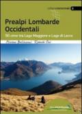 Prealpi lombarde occidentali. 90 cime tra lago Maggiore e lago di Lecco