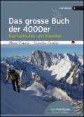 Das grosse Buch der 4000er. Normalrouten und Klassiker