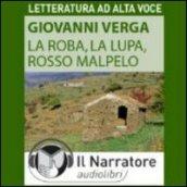 La roba-La lupa-Rosso Malpelo. Audiolibro. Formato digitale download MP3