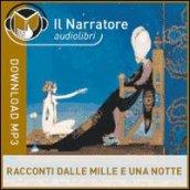 Racconti dalle Mille e una notte. Audiolibro. Formato digitale download MP3