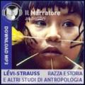Razza e storia e altri studi di antropologia. Audiolibro. Formato digitale download MP3