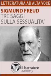 Tre saggi sulla sessualità letto da Eugenio Farn. Audiolibro. Formato digitale download MP3