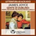 Gente di Dublino: I morti-Una madre-Una piccola nuvola-Argilla. Audiolibro. Formato digitale download MP3