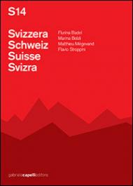 S14 Svizzera-Schweiz-Suisse-Svizra. Con CD Audio. Ediz. multilingue