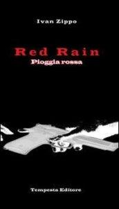 Red rain-Pioggia rossa