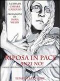 Riposa in pace... anzi no! Saggi, interviste e pensieri sul diritto di morire