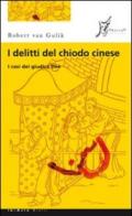 I delitti del chiodo cinese. I casi del giudice Dee