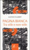 Pagina bianca. Tra stile e non-stile