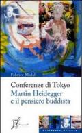 Conferenze di Tokyo. Martin Heidegger e il pensiero buddista