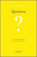 Question. Il ruolo delle domande nel processo di vendita