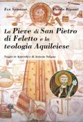 La pieve di San Pietro di Feletto e la teologia aquileiese