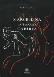 Marcellina. La piccola Cabiria