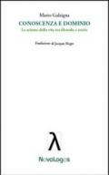 Conoscenza e dominio. Le scienze della vita tra filosofia e storia