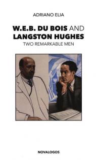 W.E.B. Du Bois and Langston Hughes. Two remarkable men