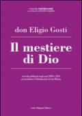 Il mestiere di Dio. Articoli pubblicati negli anni 2009 e 2010 sul quotidiano L'Informazione di San Marino