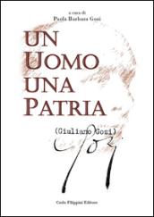 Giuliano Gozi, un uomo una patria. Commemorazione a sessant'anni dalla scomparsa