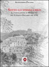 Sotto lo stesso cielo. La popolazione di Mendicino nel catasto onciario del 1751