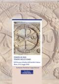 Tempo di Dio, tempo dell'uomo. 46° incontro di Studiosi dell'antichità cristiana (Roma, 10-12 maggio 2018)