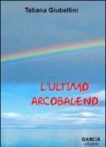 L'ultimo arcobaleno