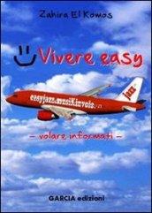 Vivere easy. Viaggiare informati