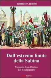 Dall'estremo limite della Sabina. Memorie di un reatino nel Risorgimento