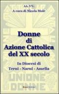 Donne di azione cattolica del XX secolo. In diocesi di Terni-Narni-Amelia