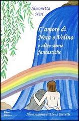 L'amore di Nera e Velino e altre storie fantastiche