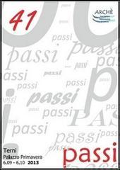 41 passi. Catalogo della mostra (Terni, 6 settembre-6 ottobre 2013). Ediz. illustrata