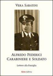 Alfredo Federici carabiniere e soldato. Lettere alla famiglia
