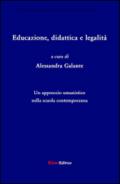 Educazione, didattica e legalità. Un approccio umanistico nella scuola contemporanea