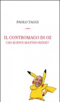 Il contromago di Oz. Chi scrive Matteo Renzi?