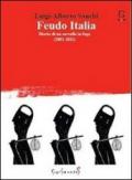 Feudo Italia. Diario di un cervello in fuga (2001-2011)