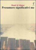 Presumere significativi me