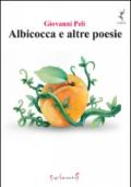 Albicocca e altre poesie