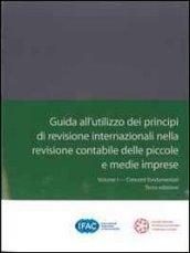 Guida all'utilizzo dei principi di revisione internazionali nella revisione contabile delle piccole e medie imprese: 1