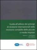 Guida all'utilizzo dei principi di revisione internazionali nella revisione contabile delle piccole e medie imprese: 2