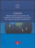 Confidi. Opportunità di sviluppo per imprese e professionisti alla luce del nuovo quadro normativo