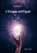 L'enigma dell'opale