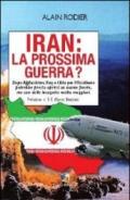 Iran: la prossima guerra?