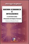 Intelligence economica e guerra dell'informazione. Le riflessioni teoriche francesi e le prospettive italiane