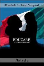 Educare una sfida possibile. L'educazione sociale di uno stato solidale