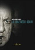 La luce negli occhi