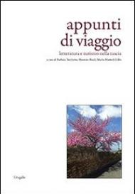 Appunti di viaggio. Letteratura e turismo nella Tuscia. Ediz. multilingue