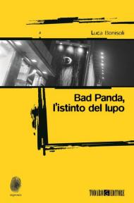 Bad Panda. L'istinto dellupo